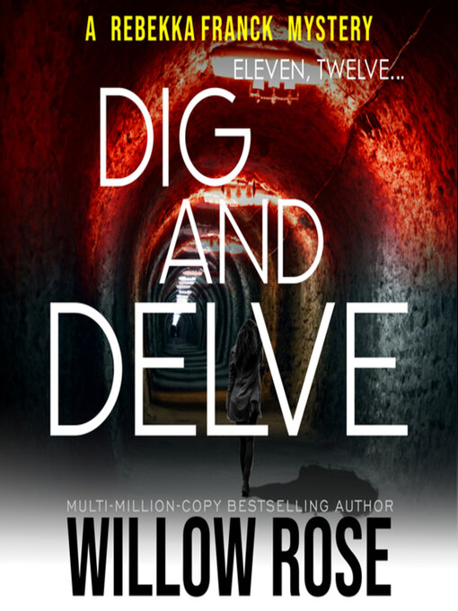 Title details for Eleven, Twelve... Dig and Delve by Willow Rose - Wait list